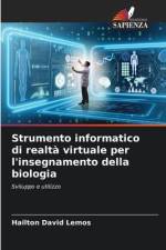 Strumento informatico di realtà virtuale per l'insegnamento della biologia af Hailton David Lemos