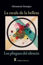 La escala de la belleza / Los pliegues del silencio af Gloriantonia Henríquez