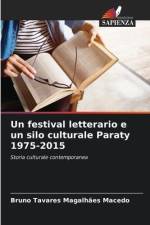 Un festival letterario e un silo culturale Paraty 1975-2015 af Bruno Tavares Magalhães Macedo
