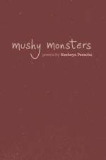Mushy Monsters af Nasheya Peracha