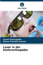 Laser in der Kieferorthopädie af Saveri Katragadda