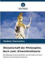 Wissenschaft der Philosophie. Buch zwei. Erkenntnistheorie af Vladimir Starovoitov