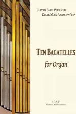 Ten Bagatelles for Organ af Chak Man Andrew Andrew Yip