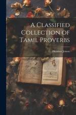 A Classified Collection of Tamil Proverbs af Herman Jensen