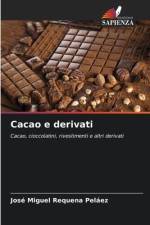 Cacao e derivati af José Miguel Requena Peláez
