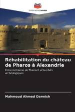 Réhabilitation du château de Pharos à Alexandrie af Mahmoud Ahmed Darwish