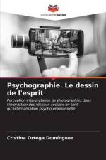 Psychographie. Le dessin de l'esprit af Cristina Ortega Domínguez