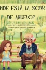 ¿Donde Está La Sonrisa de Abuelo? af Maria Keane Pascuzzi