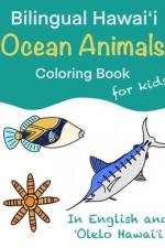 Bilingual Hawaiʻi Ocean Animals Coloring Book for Kids!