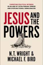 Jesus and the Powers af N T Wright