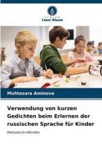 Verwendung von kurzen Gedichten beim Erlernen der russischen Sprache für Kinder af Muhtasara Aminova