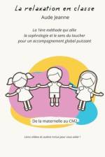 La Relaxation en Classe af Aude Jeanne