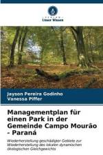 Managementplan für einen Park in der Gemeinde Campo Mourão - Paraná af Jayson Pereira Godinho