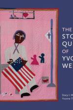 The Story Quilts of Yvonne Wells af Stacy I Morgan