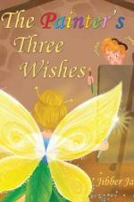 The Painter's Three Wishes af Jibber Jabber