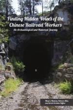 Finding Hidden Voices of the Chinese Railroad Workers af Mary L Maniery