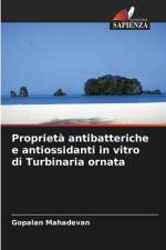 Proprietà antibatteriche e antiossidanti in vitro di Turbinaria ornata af Gopalan Mahadevan