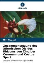 Zusammensetzung des ätherischen Öls des Rhizoms von Zingiber Cernuum und Costus Speci af Mity Thambi