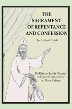 The Sacrament of Repentance and Confession af Kristin Sarkis Youssef