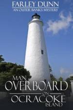 Man Overboard on Ocracoke Island af Farley Dunn