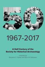 A Half Century of the Society for Historical Archaeology