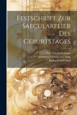 Festschrift zur Saecularfeier des Geburtstages af Carl Friedrich Gauss