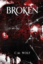 Broken af C M Wolf