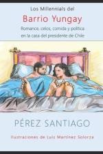 Los Millennials del Barrio Yungay af Omar Pérez Santiago