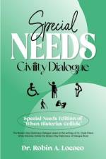 Special Needs Civility Dialogue af Robin A Lococo