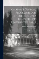 Johannes Gerson, Professor der Theologie und Kanzler der Universität Paris