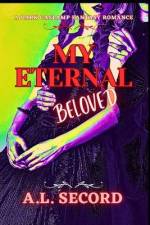 My Eternal Beloved af A L Secord