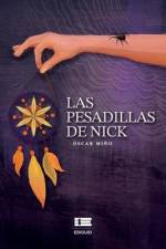 Las pesadillas de Nick af Óscar Miño