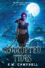 Corrupted Tides af Seth Campbell