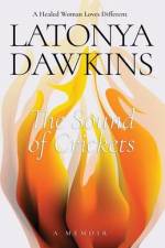The Sound of Crickets af Latonya Dawkins