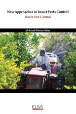New Approaches in Insect Pests Control af Al-Kazafy Hassan Sabry