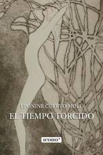 El tiempo torcido af Eponine Cuervo Moll