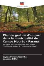 Plan de gestion d'un parc dans la municipalité de Campo Mourão - Paraná af Jayson Pereira Godinho