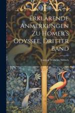 Erklärende Anmerkungen Zu Homer's Odyssee, Dritter Band af Gregor Wilhelm Nitzsch