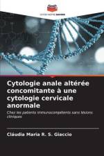 Cytologie anale altérée concomitante à une cytologie cervicale anormale af Cláudia Maria R. S. Giaccio