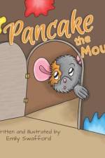 Pancake the Mouse af Emily Swafford