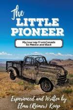 The Little Pioneer af Elma (Reimer) Koop