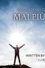 Fallo adesso o mai più af I J N
