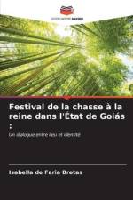 Festival de la chasse à la reine dans l'État de Goiás : af Isabella de Faria Bretas