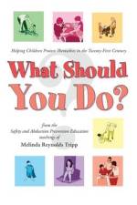 What Should You Do? af Melinda Reynolds Tripp