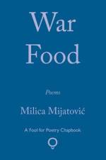 War Food af Milica Mijatovic