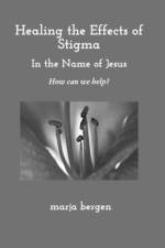 Healing the Effects of Stigma af Marja Bergen