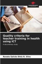 Quality criteria for teacher training in health using ICT af Renata Galvão Diniz N. Silva