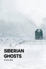 Siberian Ghosts af Afshin Rad