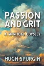 Passion and Grit af Hugh Spurgin