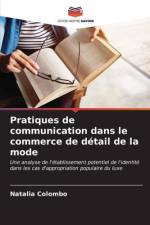 Pratiques de communication dans le commerce de détail de la mode af Natalia Colombo